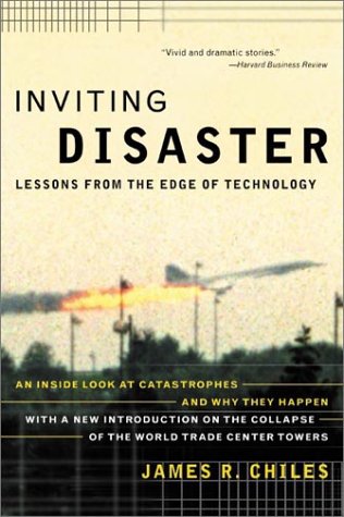Inviting Disaster: Lessons From the Edge of Technology