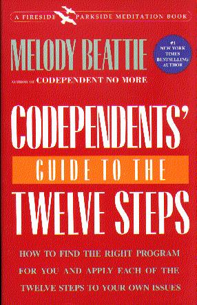 Codependents' Guide to the Twelve Steps