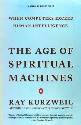 The Age of Spiritual Machines: When Computers Exceed Human Intelligence