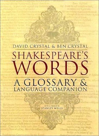 Shakespeare's Words: A Glossary and Language Companion