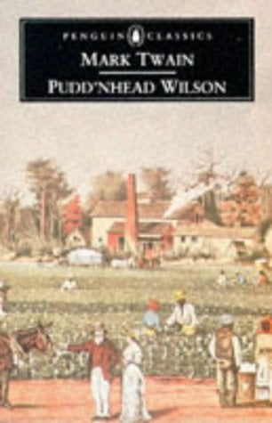 Pudd'Nhead Wilson (Penguin Classics)