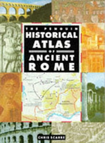 The Penguin Historical Atlas of Ancient Rome
