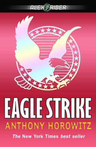 Eagle Strike (Alex Rider Adventure)
