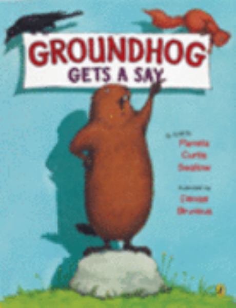 Groundhog Gets A Say