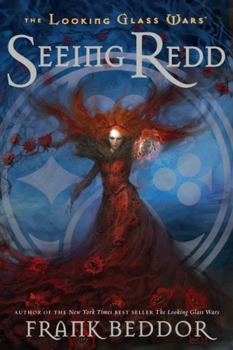 Seeing Redd (Looking Glass Wars, Bk. 2)