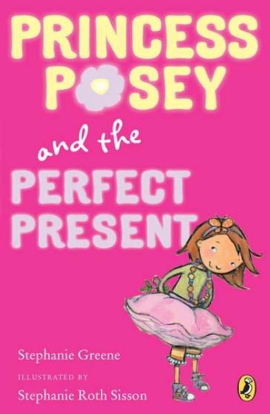 Princess Posey and the Perfect Present (Princess Posey #2)