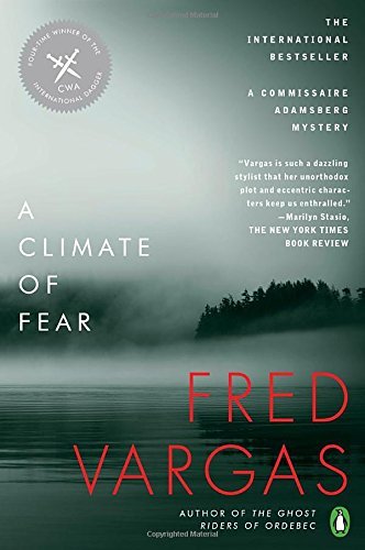 A Climate of Fear (A Commissaire Adamsberg Mystery, Bk. 6)