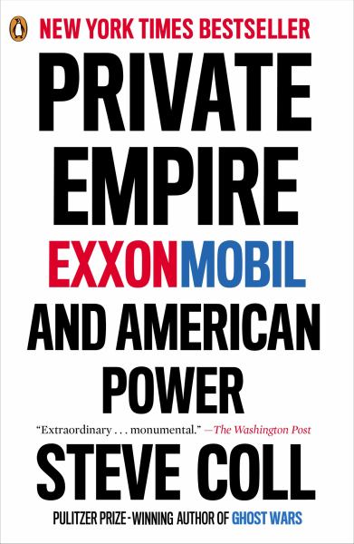 Private Empire: ExxonMobil and American Power