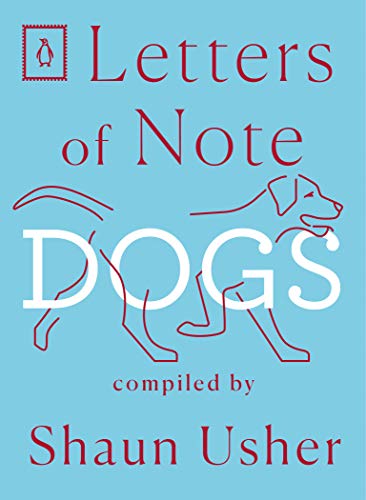 Dogs (Letters of Note)