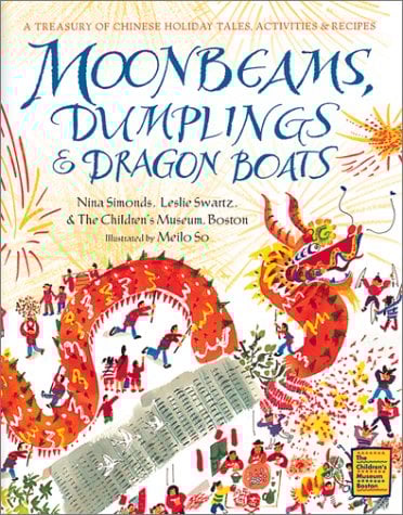 Moonbeams, Dumplings & Dragon Boats