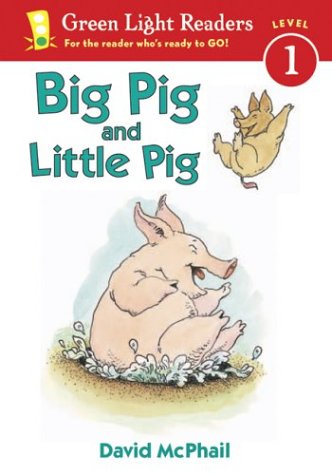 Big Pig And Little Pig (Green Light Readers, Level 1)