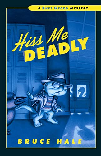 Hiss Me Deadly (Chet Gecko, Bk. 13)