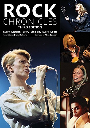Rock Chronicles: Every Legend, Every Line-up, Every Look (Third Edition)