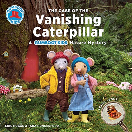 The Case of the Vanishing Caterpillar (Gumboot Kids Nature Mystery)
