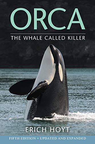 Orca: The Whale Called Killer (Fifth Edition)