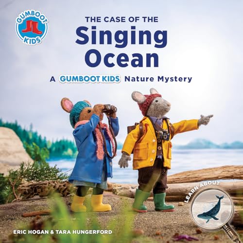 The Case of the Singing Ocean (Gumboot Kids Nature Mystery)