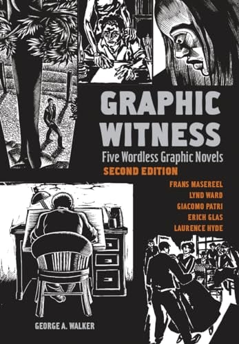 Graphic Witness: Five Wordless Graphic Novels (2nd Edition)