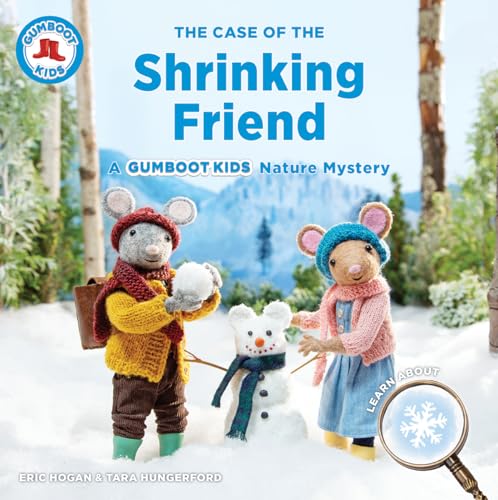 The Case of the Shrinking Friend (A Gumboot Kids Nature Mystery)
