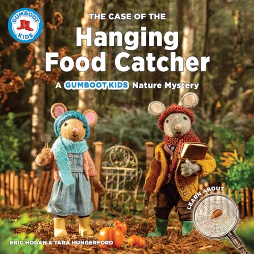 The Case of the Hanging Food Catcher (A Gumboot Kids Nature Mystery)