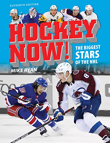 Hockey Now!: The Biggest Stars of the NHL (11th Edition)