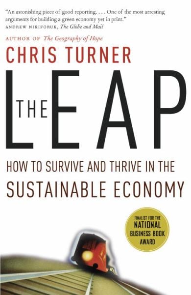 The Leap: How to Survive and Thrive in the Sustainable Economy