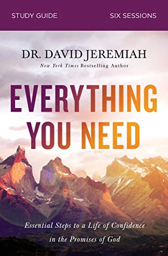 Everything You Need: Walking the Journey of Faith With the Promises of God