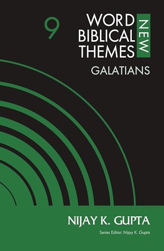 Galatians (New Word Biblical Themes, Bk. 9)