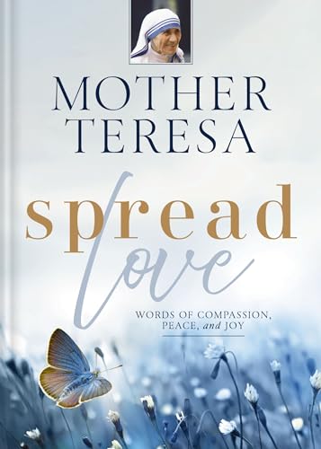 Spread Love: Words of Compassion, Peace, and Joy