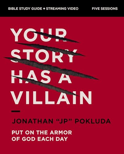 Your Story Has a Villain: Put on the Armor of God Each Day  Bible Study Guide + Streaming Video