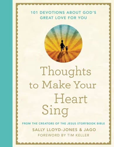 Thoughts to Make Your Heart Sing: 01 Devotions About God's Great Love for You