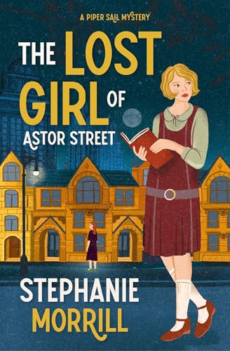 The Lost Girl of Astor Street (Piper Sail Mystery, Bk. 1)
