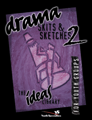 Drama : Skits & Sketches 2