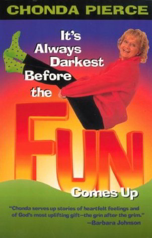 It's Always Darkest Before the Fun Comes Up