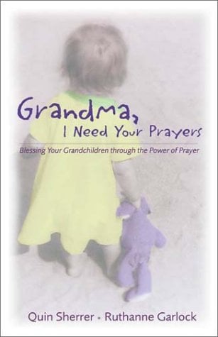 Grandma, I Need Your Prayers
