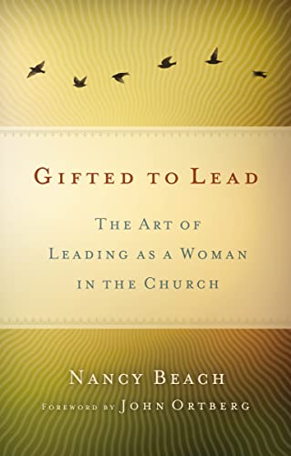 Gifted to Lead: The Art of Leading as a Woman in the Church