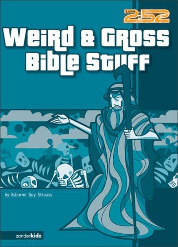 Weird & Gross Bible Stuff