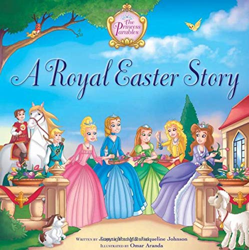 A Royal Easter Story (The Princess Parables)