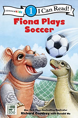 Fiona Plays Soccer (Fiona the Hippo, Zonderkidz, I Can Read, Level 1)