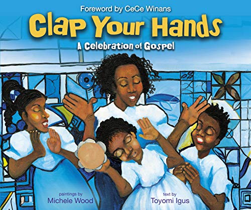 Clap Your Hands: A Celebration of Gospel