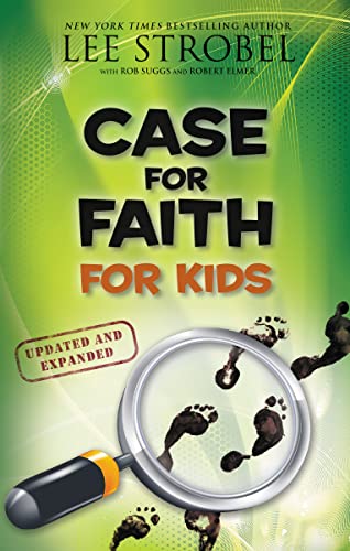 Case for Faith for Kids (Update and Expanded)
