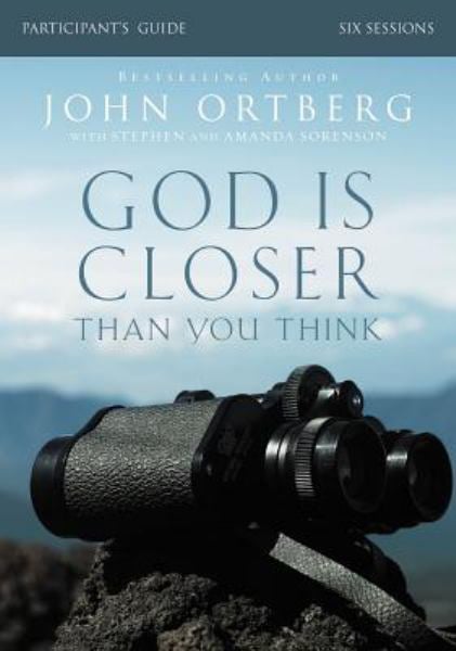God Is Closer Than You Think (Participant's Guide)