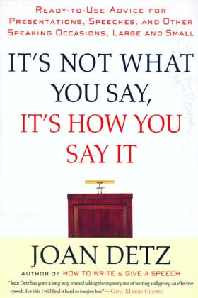 It's Not What You Say, It's How You Say It