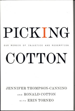 Picking Cotton: Our Memoir of Injustice and Redemption