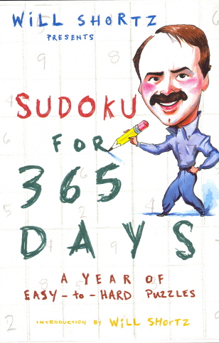 Will Shortz Presents Sudoku for 365 Days: A Year of Easy-To-Hard Puzzles