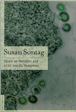 Illness as Metaphor/AIDS and Its Metaphors