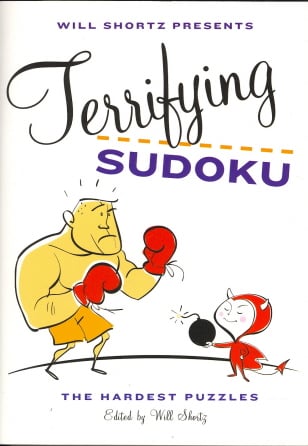 Will Shortz Presents Terrifying Sudoku: The Hardest Puzzles