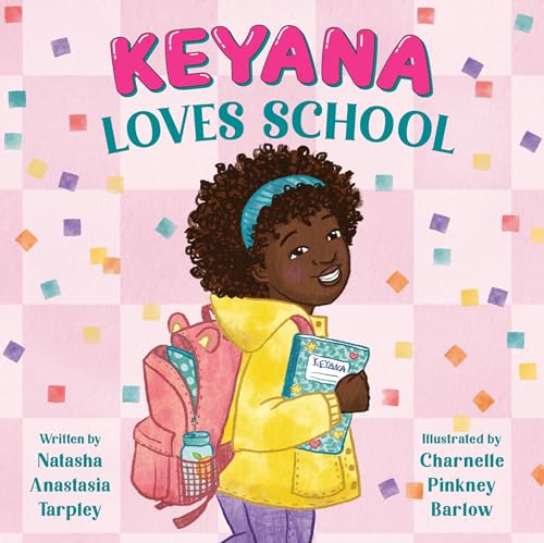 Keyana Loves School (Keyana, Bk. 3)