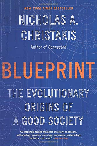 Blueprint: The Evolutionary Origins of a Good Society