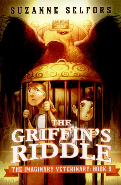 The Griffin's Riddle (The Imaginary Veterinary, Bk. 5)
