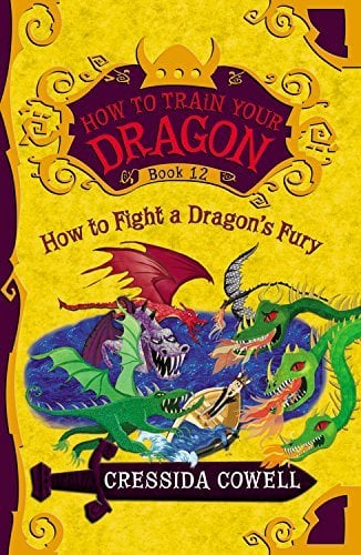 How to Fight a Dragon's Fury (How to Train Your Dragon, Bk. 12)